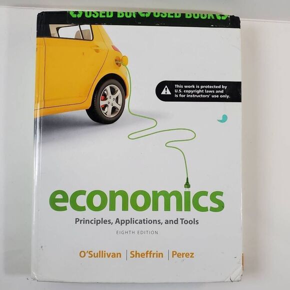 Test Bank for Economics Principles, Applications And Tools 8th Edition by O'Sull - Picture 1 of 2